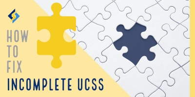 How to Fix Incomplete UCSS