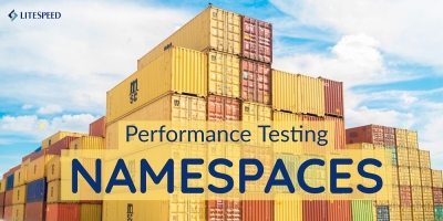Performance Testing Namespaces